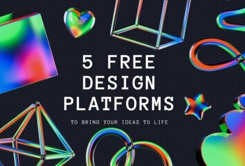 5 Free Design Platforms to Bring Your Ideas to Life