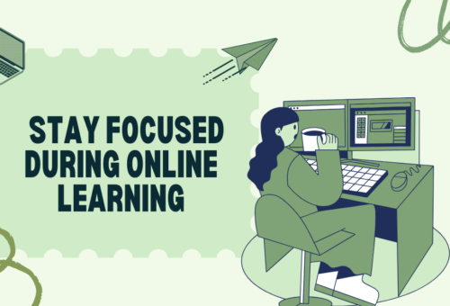 7 Proven Ways to Stay Focused During Online Learning